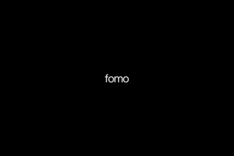 FOMO